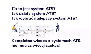 Grafika przedstawia interfejs systemu ATS, gdzie widać etapy rekrutacji kandydatów. Poznaj system ATS i usprawnij proces zatrudniania.