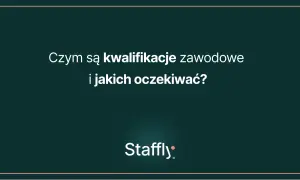 Czym są kwalifikacje zawodowe i jakich oczekiwać? Dowiedz się więcej o swoich kompetencjach i rozwoju kariery.