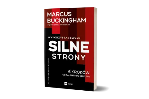 Książka Marcusa Buckingham "Wykorzystaj swoje silne strony" to przewodnik po odkrywaniu i rozwijaniu talentów, który pokazuje, jak przekuć je w sukces.