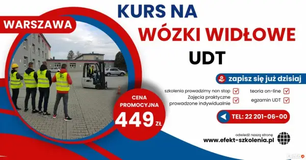Kurs na wózki widłowe UDT w Warszawie. Szkolenie praktyczne i teoria online. Zapisz się już dziś!